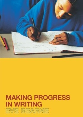 Making Progress in Writing by Eve Bearne