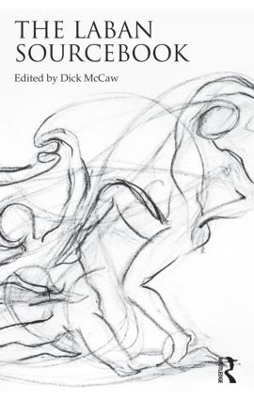 The Laban Sourcebook by Dick McCaw