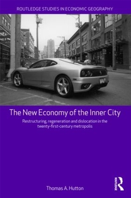 The New Economy of the Inner City by Thomas A. Hutton