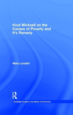 Knut Wicksell on the Causes of Poverty and its Remedy book