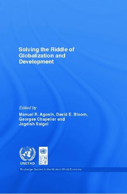 Solving the Riddle of Globalization and Development book