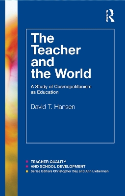 The Teacher and the World by David Hansen