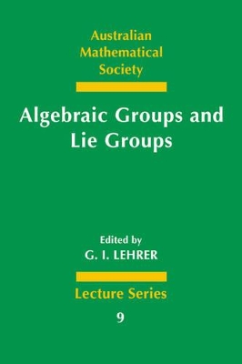 Algebraic Groups and Lie Groups book