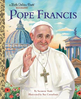 Pope Francis: A Little Golden Book Biography book