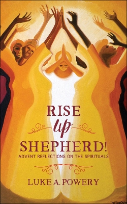 Rise Up, Shepherd! book