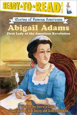 Abigail Adams: First Lady Of the American Revolution book