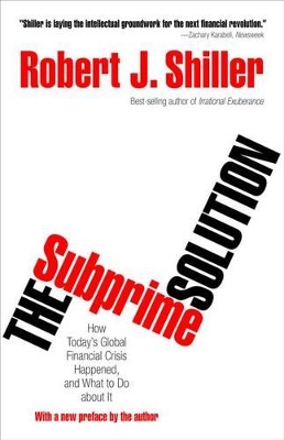 The Subprime Solution by Robert J. Shiller