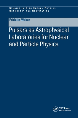 Pulsars as Astrophysical Laboratories for Nuclear and Particle Physics book