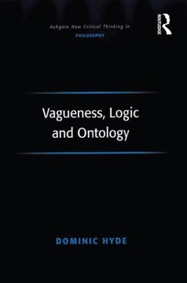 Vagueness, Logic and Ontology book