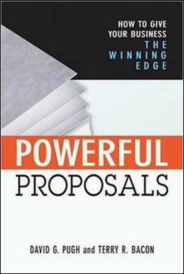 Powerful Proposals - How to Give Your Business the Winning Edge book