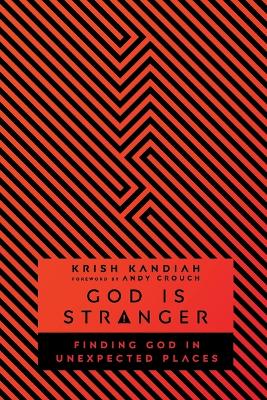 God Is Stranger by Krish Kandiah