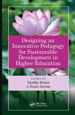 Designing an Innovative Pedagogy for Sustainable Development in Higher Education by Vasiliki Brinia