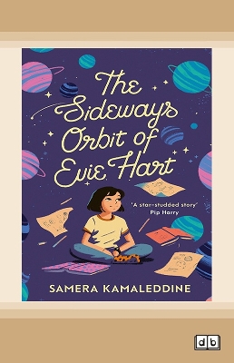 The Sideways Orbit Of Evie Hart by Samera Kamaleddine
