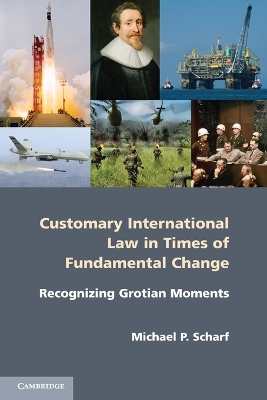 Customary International Law in Times of Fundamental Change book