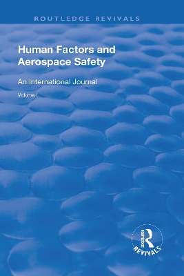 Human Factors and Aerospace Safety: An International Journal: v.1: No.1 by Don Harris