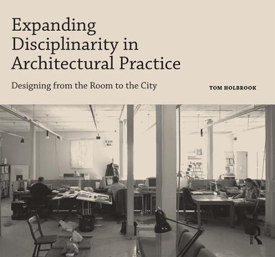 Expanding Disciplinarity in Architectural Practice book