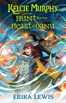 Kelcie Murphy and the Hunt for the Heart of Danu book