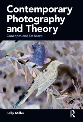 Contemporary Photography and Theory: Concepts and Debates book