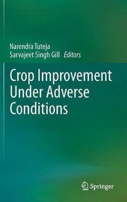 Crop Improvement Under Adverse Conditions book