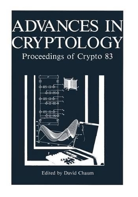 Advances in Cryptology by David Chaum