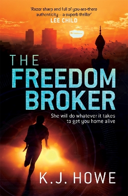 The Freedom Broker by K. J. Howe