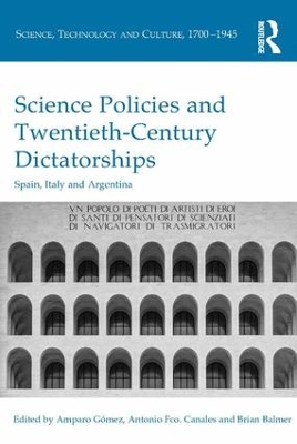 Science Policies and Twentieth-Century Dictatorships by Amparo Gómez