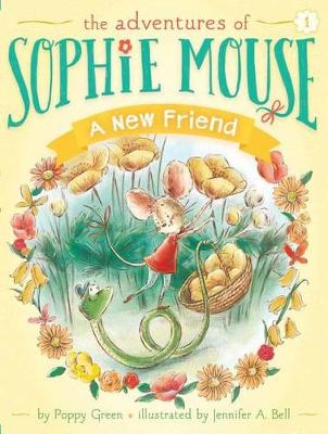 Adventures of Sophie Mouse: #1 The New Friend book