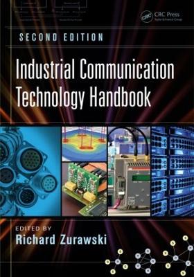 Industrial Communication Technology Handbook, Second Edition by Richard Zurawski