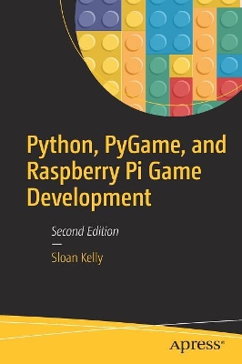 Python, PyGame, and Raspberry Pi Game Development book