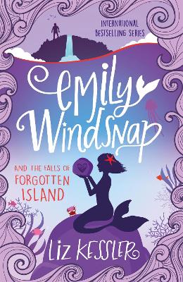 Emily Windsnap and the Falls of Forgotten Island by Liz Kessler