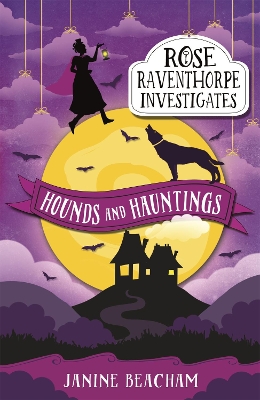 Rose Raventhorpe Investigates: Hounds and Hauntings book