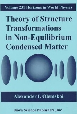 Theory of Structure Transformations in Non-Equilibrium Condensed Matter book