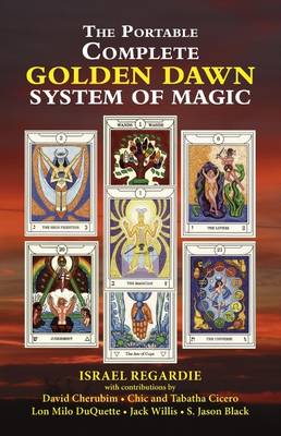 The Portable Complete Golden Dawn System of Magic by Israel Regardie