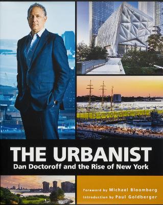 The Urbanist: Dan Doctoroff and the Rise of New York book
