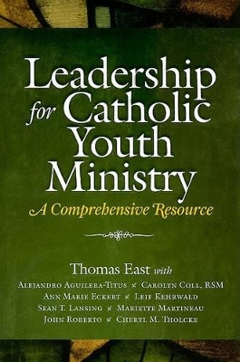 Leadership for Catholic Youth Ministry book