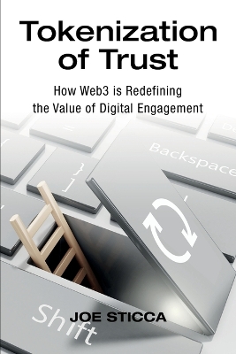 Tokenization of Trust: How Web3 is Redefining the Value of Digital Engagement book