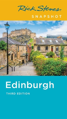 Rick Steves Snapshot Edinburgh (Third Edition) book