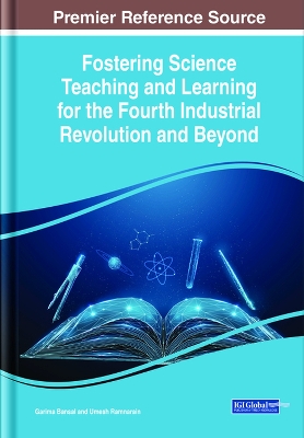 Fostering Science Teaching and Learning for the Fourth Industrial Revolution and Beyond book