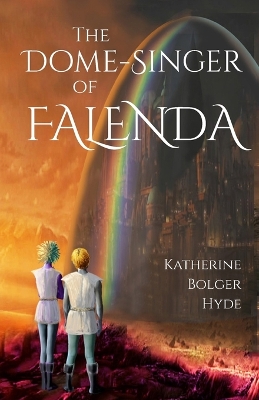 The Dome-Singer of Falenda book