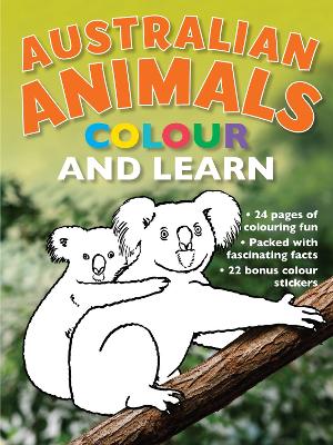 Australian Animals: Colour and Learn book