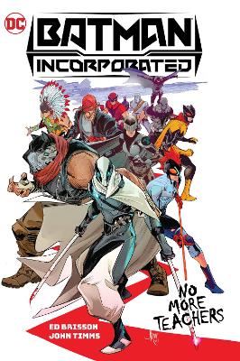 Batman Incorporated Vol. 1: No More Teachers book