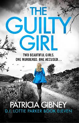 The Guilty Girl: An utterly gripping and unputdownable serial killer thriller book