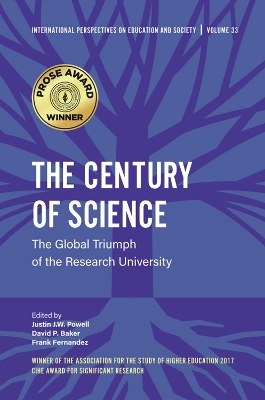The Century of Science: The Global Triumph of the Research University by Justin J. W. Powell