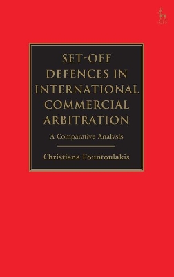 Set-Off Defences in International Commercial Arbitration book