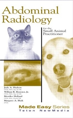 Abdominal Radiology for the Small Animal Practitioner book