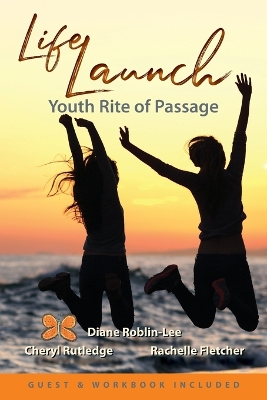 LifeLaunch: Youth Rite of Passage book