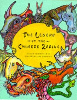 The Legend of the Chinese Zodiac book