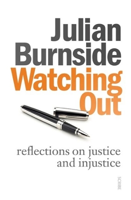 Watching Out: Reflections on Justice and Injustice book