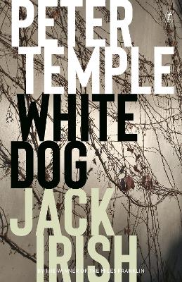 White Dog: Jack Irish, Book Four book