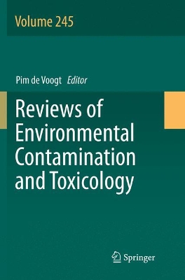 Reviews of Environmental Contamination and Toxicology Volume 245 by Pim de Voogt